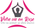 Votre vie en Rose